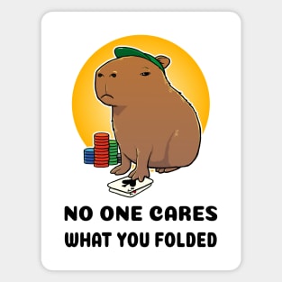 No one cares what you folded Poker Capybara Magnet